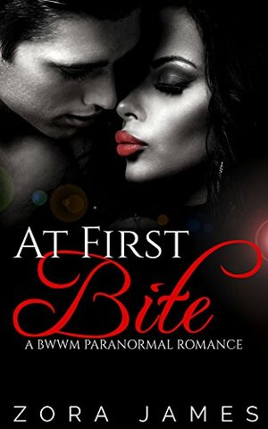 At First Bite by Zora James
