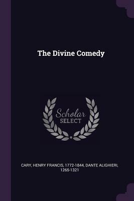 The Divine Comedy by Henry Francis Cary, Dante Alighieri