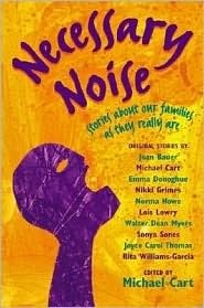 Necessary Noise: Stories About Our Families as They Really Are by Michael Cart, Charlotte Noruzi