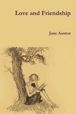 Love and Friendship by Jane Austen