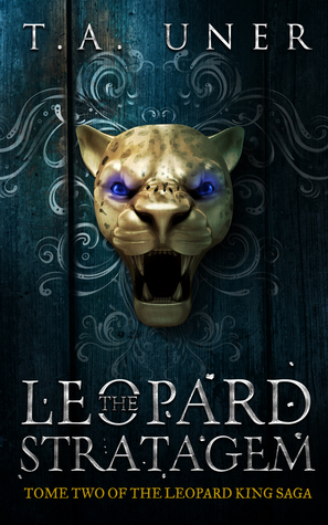 The Leopard Stratagem by T.A. Uner