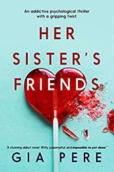 Her Sister's Friends by Gia Pere