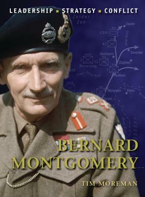 Bernard Montgomery by Timothy Robert Moreman