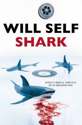 Shark by Will Self