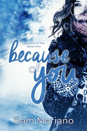 Because of You by Sam Mariano