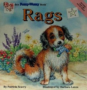 Rags by Patricia M. Scarry