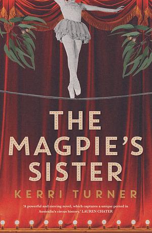 The Magpie's Sister by Kerri Turner