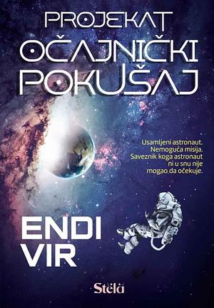 Projekat očajnički pokušaj by Andy Weir