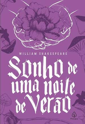 Sonho de Uma Noite de Verão by William Shakespeare