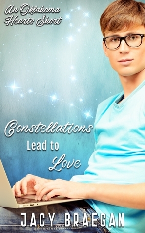 Constellations Lead to Love by Jacy Braegan