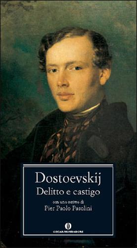 Delitto e castigo by Fyodor Dostoevsky