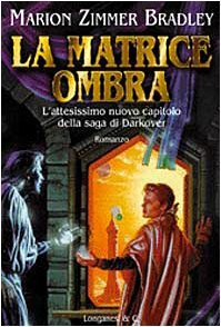 La matrice ombra by Marion Zimmer Bradley