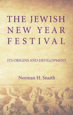 The Jewish New Year Festival by Norman H. Snaith