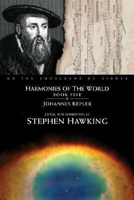 Harmonies Of The World by Johannes Kepler, Stephen Hawking