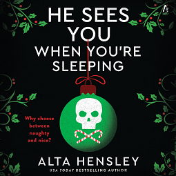 He Sees You When You're Sleeping by Alta Hensley