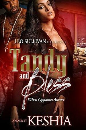 Tandy and Bless: When Opposites Attract by Keshia