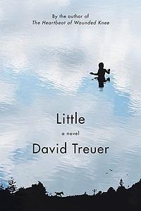 Little: A Novel by David Treuer