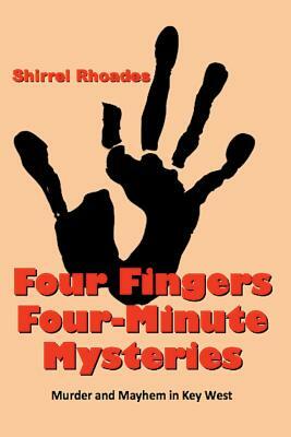 Four Fingers Four-Minute Mysteries by Shirrel Rhoades