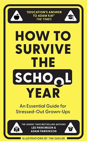 How to Survive the School Year by Lee Parkinson