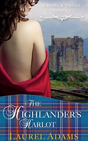 The Highlander's Harlot by Laurel Adams