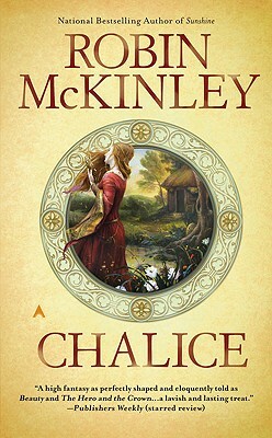 Chalice by Robin McKinley