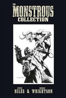 Monstrous Collection Of Steve Niles And Bernie Wrightson by Bernie Wrightson, Steve Niles
