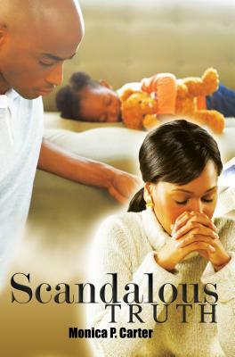 Scandalous Truth by Monica Carter