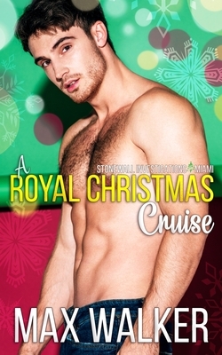 A Royal Christmas Cruise by Max Walker