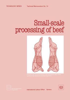 Small-scale processing of beef (Technology Series. Technical Memorandum No. 10) by Ilo