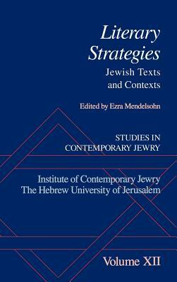 Studies in Contemporary Jewry: Volume XII: Literary Strategies: Jewish Texts and Contexts by 