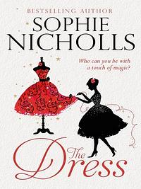 The Dress by Sophie Nicholls