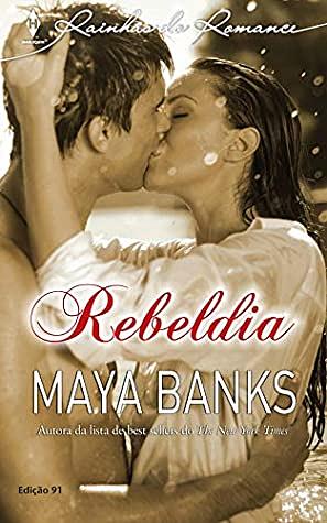 Rebeldia by Maya Banks