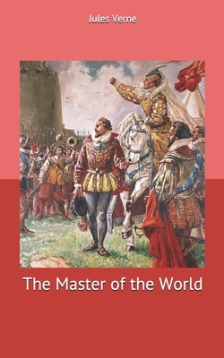 The Master of the World by Jules Verne