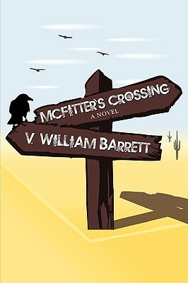 McFitter's Crossing: A Jake Macklebee Novel by V. William Barrett