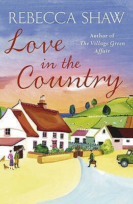 Love in the Country by Rebecca Shaw