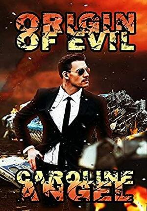 Origin of Evil by Caroline Angel