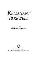 Reluctant Farewell by Andrew Nagorski