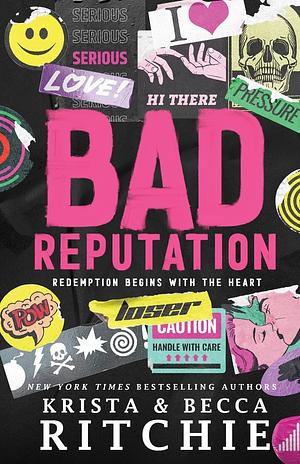 Bad Reputation  by Krista Ritchie, Becca Ritchie