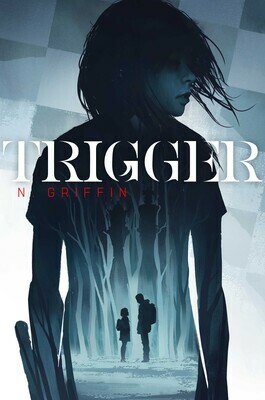 Trigger by N. Griffin