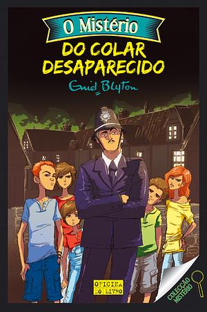 O Mistério do Colar Desaparecido by Enid Blyton