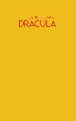 Dracula: Bram Stokers Books 1897 Hardcover Novel by Bram Stoker
