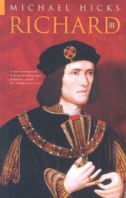 Richard III by Michael A. Hicks