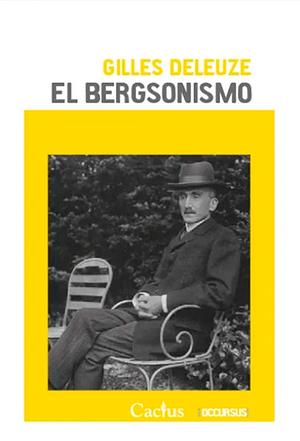 El Bergsonismo by Gilles Deleuze, Pablo Ires