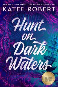 Hunt on Dark Waters by Katee Robert