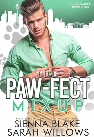 The Pawfect Mix-up by Sienna Blake, Sienna Blake, Sarah Willows