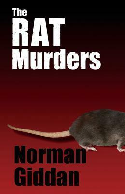 The Rat Murders (Revenge Trilogy #2) by Norman Giddan