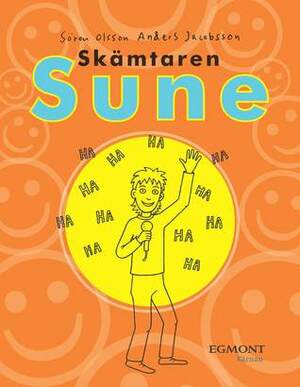 Skämtaren Sune by Anders Jacobsson, Sören Olsson