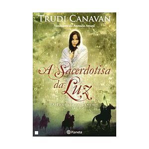 A Sacerdotisa da Luz by Trudi Canavan