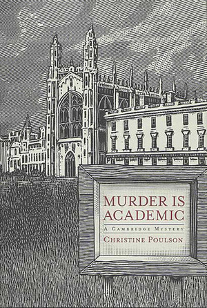 Murder Is Academic by Christine Poulson