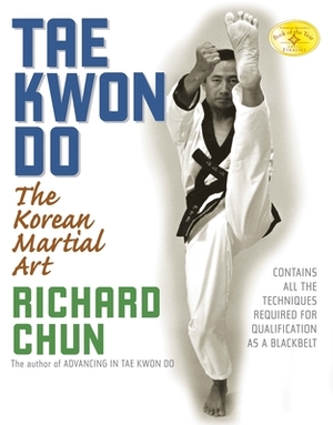 Tae Kwon Do by Richard Chun